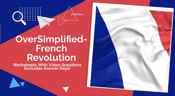 OverSimplified French Revolution -- Video questions with answers! Part ...