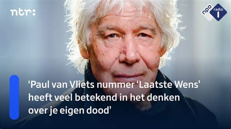 De Invloed Van Laatste Wens Van Paul Van Vliet NPO Radio 1 YouTube