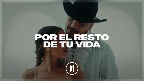 Christian Nodal Tini Por El Resto De Tu Vida Letra Youtube