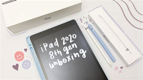 Ipad 2020 8th Generation Unboxing☻ Apple Pencil And Accessories ･ﾟ