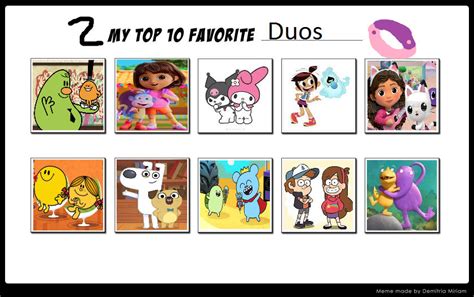 My Top 10 Favorite Duos By Teanster1 On Deviantart