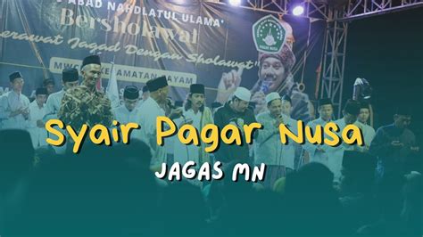 Terbaru SYAIR PAGAR NUSA Gus Aflakha Jagad Sholawat MN YouTube