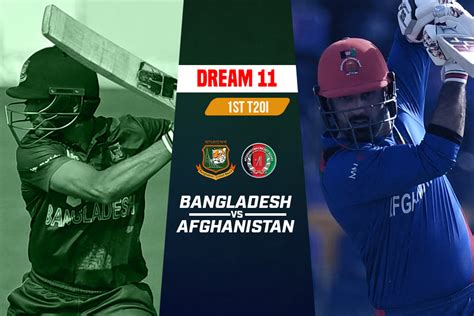 BAN Vs AFG Dream11 Prediction Probable Playing XI Overview