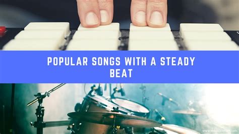 20 Popular Songs With A Steady Beat - Musical Mum