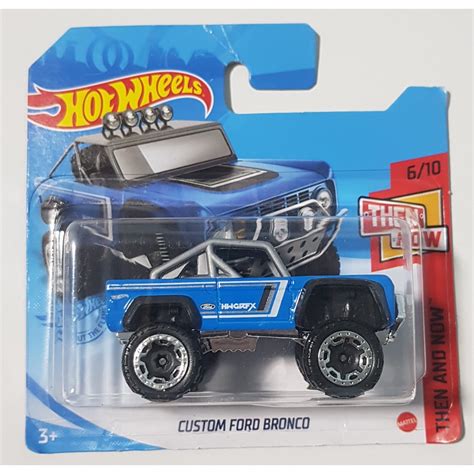 Hot Wheels Custom Ford Bronco Then And Now Shopee Brasil