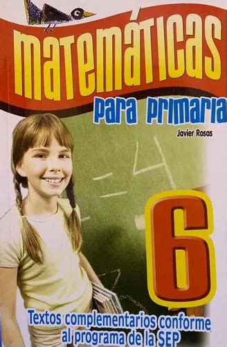 Matemáticas Para Primaria 6 Javier Rosas Meses sin intereses