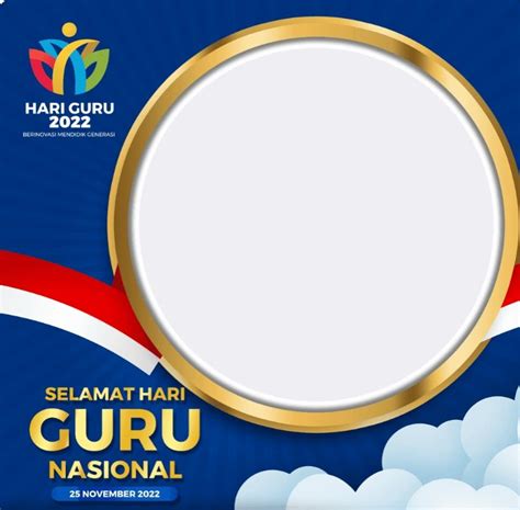 15 Twibbon Hari Guru Nasional 2022 Bingkai Foto Tulisan Dirgahayu PGRI