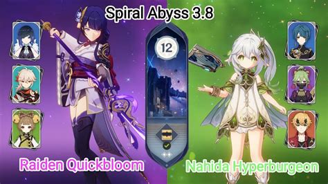 C Raiden Quickbloom C Nahida Hyperburgeon Spiral Abyss