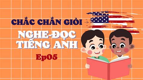 giỏi tiếng Anh nhờ luyện đọc EP05 What we wear YouTube