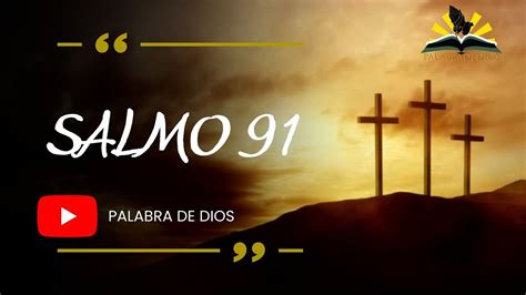 SALMO 91 ORACION DE PROTECCION Palabradedios YouTube