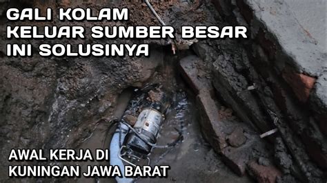 CARA MENGATASI AIR SUMBER WAKTU GALI KOLAM PERDANA HADIR DI KOTA