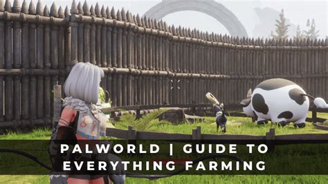 Palworld | Guide to Everything Farming - KeenGamer