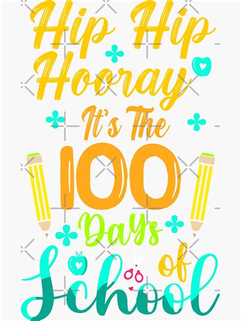 Hip Hip Hooray It S The Th Day Of School Sticker For Sale By