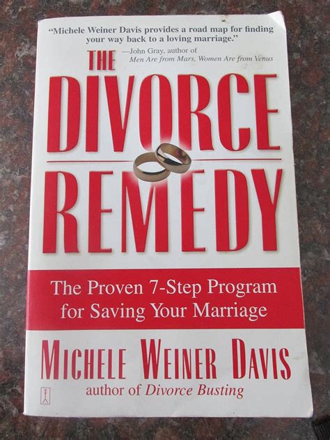 The Divorce Remedy The Proven 7 Step Program For Saving Your Marriage