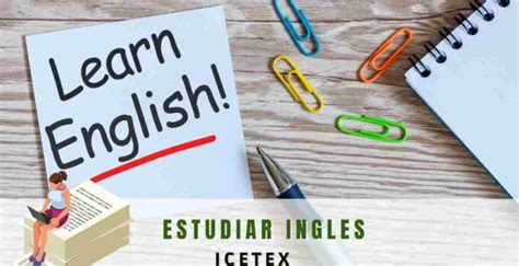 Becas Para Estudiar Ingl S Icetex Becas Y Estudio