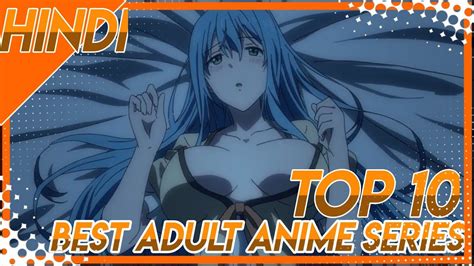 Top 10 Best Adult Anime Series Ever Hindi Hd Youtube