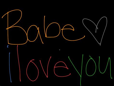 Babe I Love U