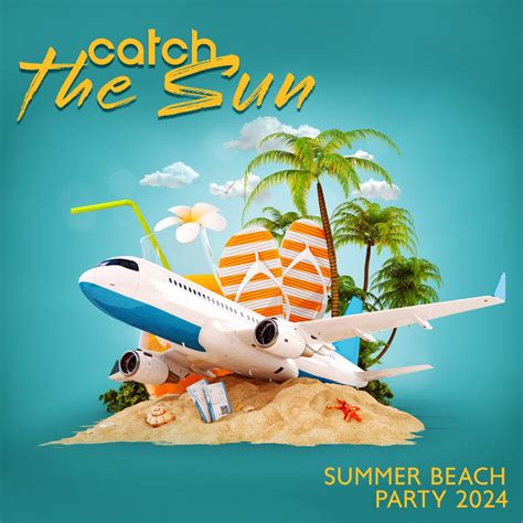 ‎catch The Sun Summer Beach Party 2024 Sun Salutation Ocean Waves