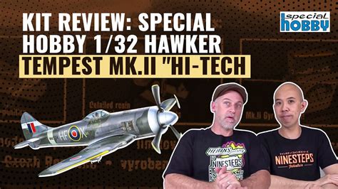 Kit Review SPECIAL HOBBY 1 32 Hawker Tempest Mk II Hi Tech