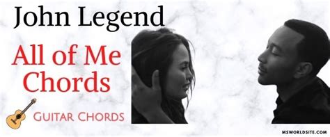 All Of Me Guitar Chords John Legend Msworldsite