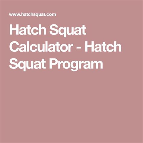 the text hatch squat calculator - hatch squat program is shown in white on a pink