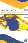 Libro Mil Ejercicios De Preparaci N F Sica Vol B Env O Gratis