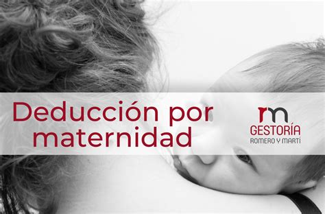 Deducción por maternidad a partir del 1 de enero de 2023