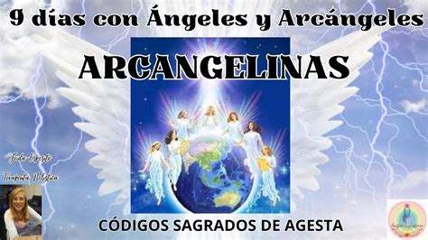 9 DÍAS DE TRABAJO CON ÁNGELES Y ARCÁNGELES MEDIANTE CÓDIGOS DE AGESTA