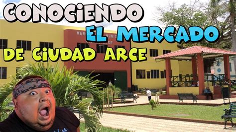 Conociendo El Mercado De Ciudad Arce EL Salvador YouTube