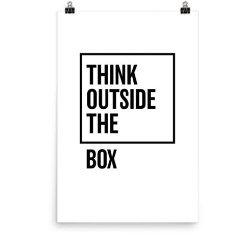 Think Outside The Box Posters Emotive Works