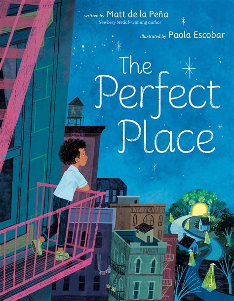 The Perfect Place By Matt De La Pe A Goodreads