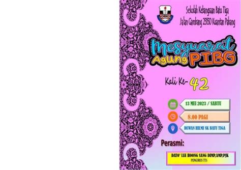 BUKU PROGRAM MESYUARAT AGUNG PIBG SK BATU TIGA KALI KE 42 Cikgu