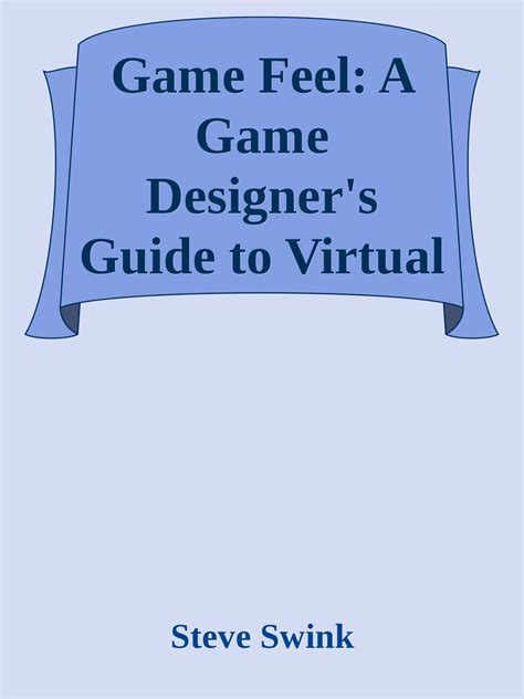 Calibre Web Game Feel A Game Designer S Guide To Virtual Sensation Morgan Kaufmann Game