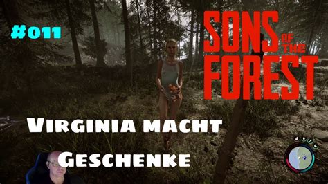 Sons Of The Forest Folge 011 Virginia Macht Geschenke Youtube