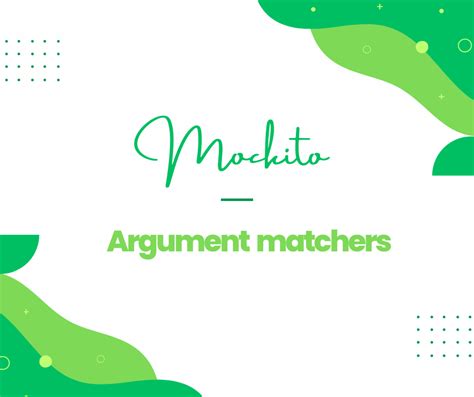 Mockito: Simplifying Tests with Argument Matchers | by Dana Prata | Medium