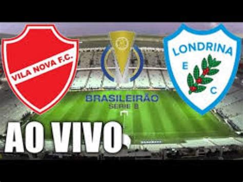 Assistir Vila Nova x Londrina ao vivo Campeonato Brasileiro Série B