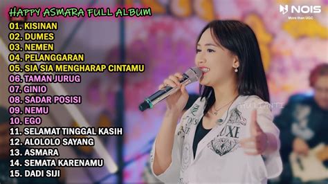 Happy Asmara Kisinan Dumes Full Album Terbaru Youtube