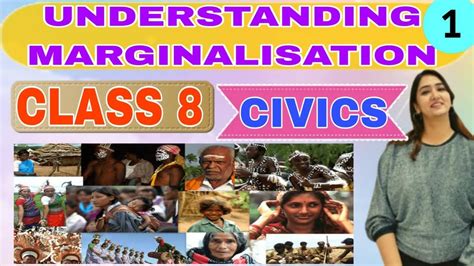 Understanding Marginalisation Class 8 Civics Cbse Chapter 7 Part 1