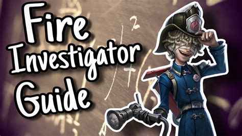 Fire Investigator Florian Brand Guide Identity V Youtube