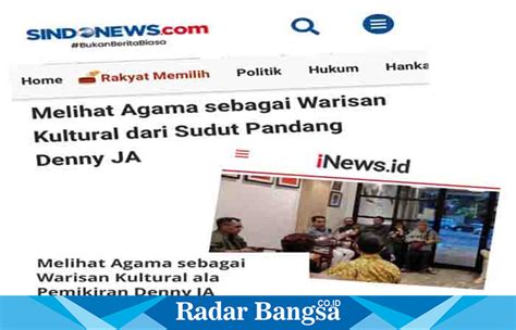 Sebagai Warisan Kultural Ala Denny Ja Radar Bangsa