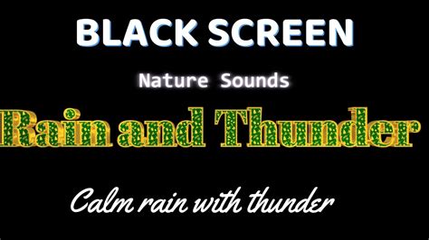 Rain And Thunder Nature Sounds Sleeping Sound Black Screen Nature