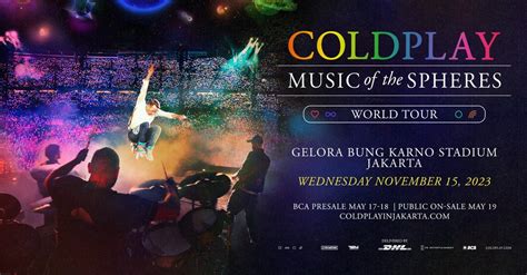 Tips War Tiket Konser Coldplay Jakarta 17 18 Mei 2023