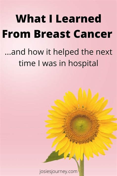 What Having Breast Cancer Has Taught Me Josie S Journey