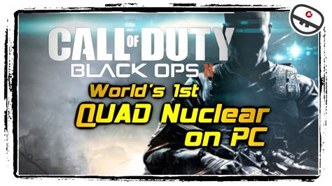 Worlds First Quad Nuclear On Pc Hexa Fail By Tinychris Black Ops