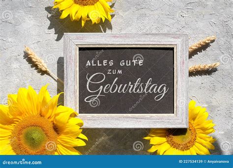 Text Alles Gute Zum Geburtstag Means Happy Birthday In German Language Yellow Sunflower Flowers