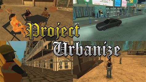 Project Urbanize GTA San Andreas Mods YouTube