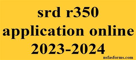 Srd R350 Application Online 2023 2024