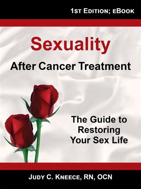 Sexuality After Cancer Treatment 1st Edition By Judy C Kneece Bookfusion