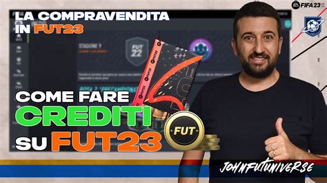 Compravendita FIFA 23 Come Fare Crediti Su FUT FUT Universe