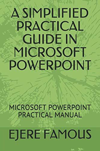 A Simplified Practical Guide In Microsoft Powerpoint Microsoft